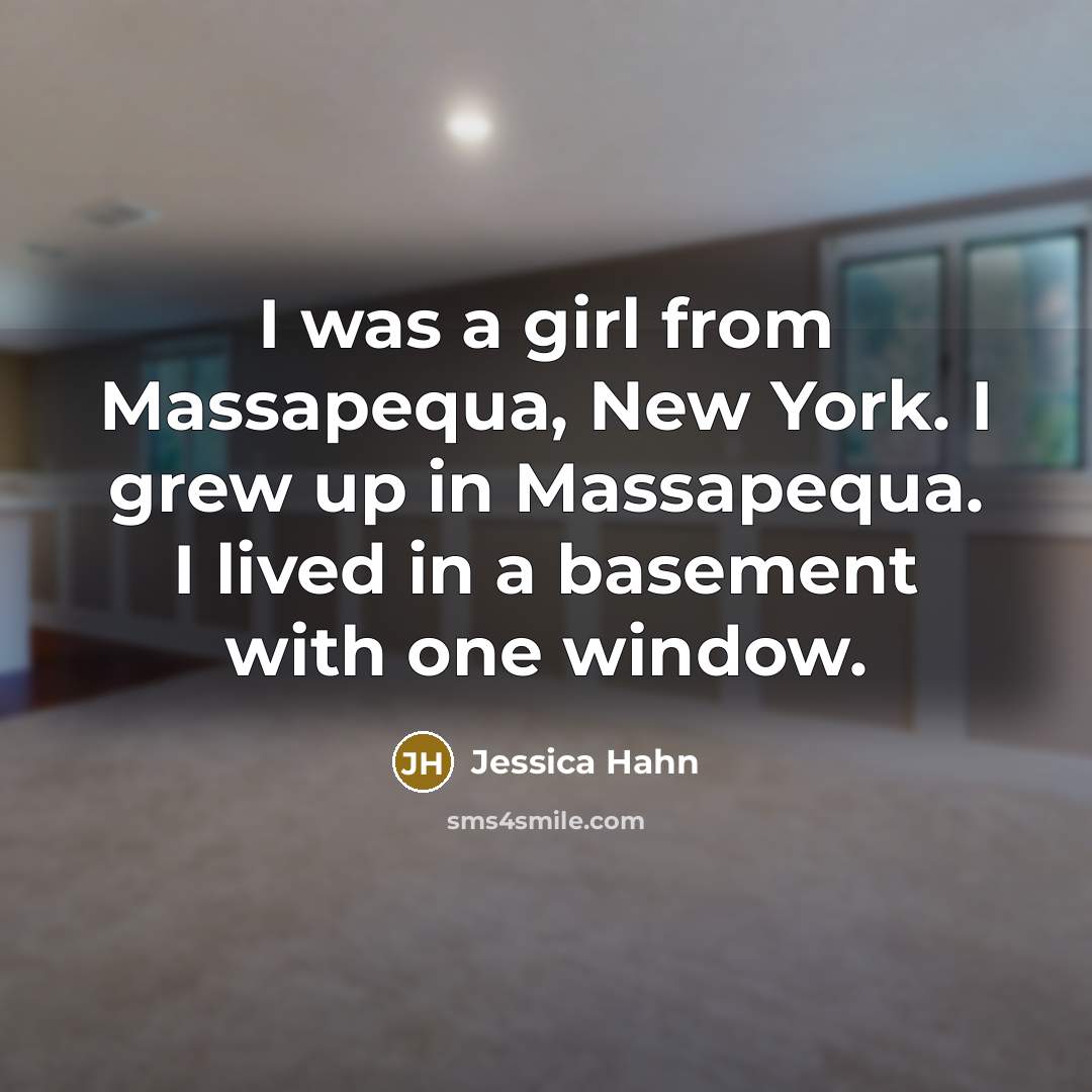 “I was a girl from Massapequa, New York. I grew…” quote by Jessica Hahn
