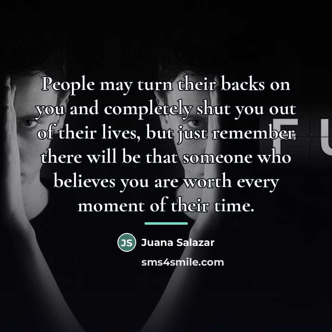 “People may turn their backs on you and completely shut…” quote by Juana Salazar