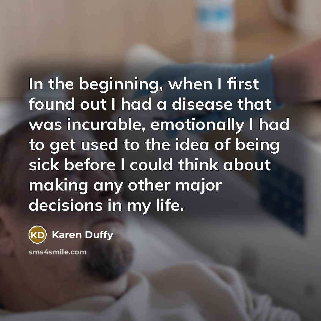 “In the beginning, when I first found out I had…” quote by Karen Duffy