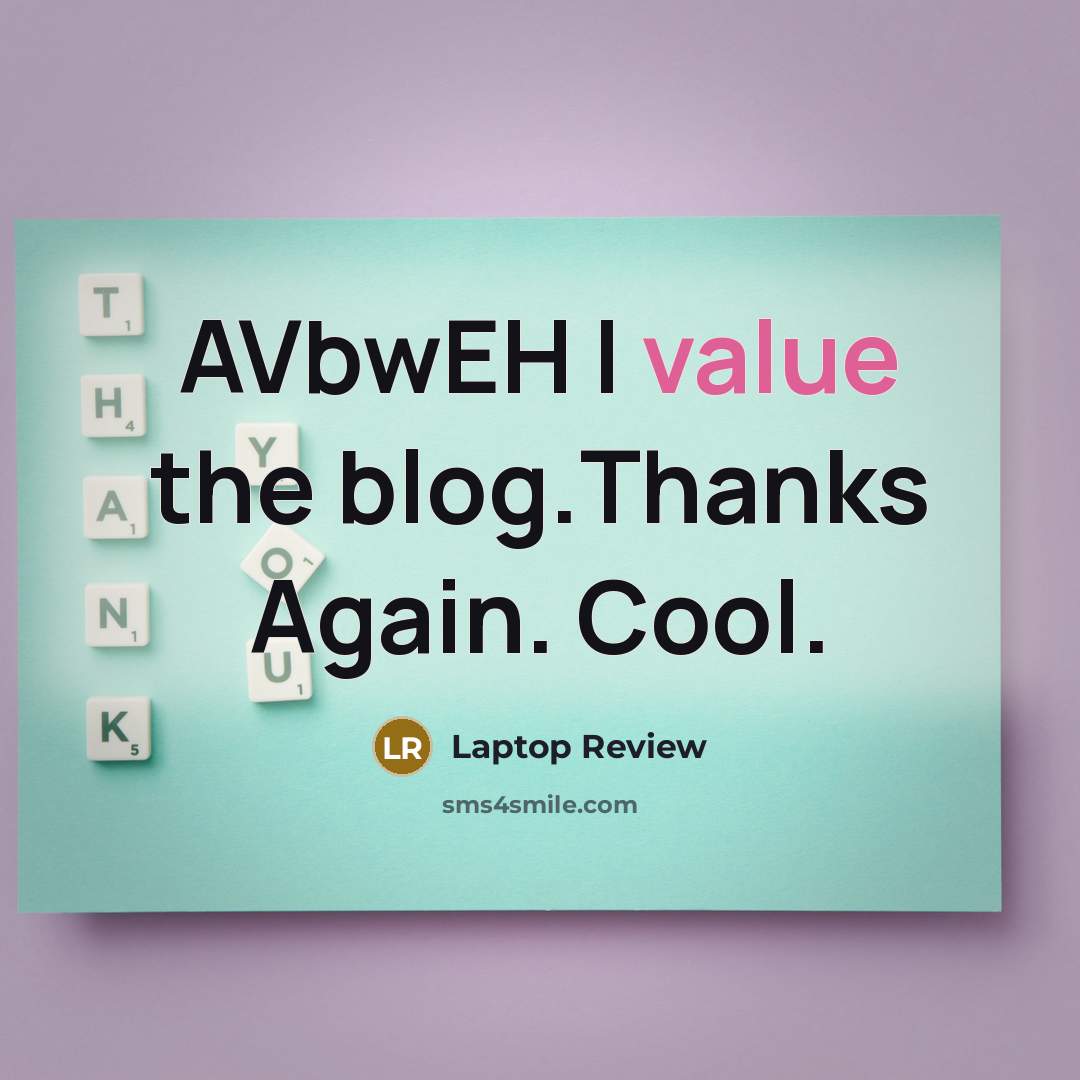 “AVbwEH I value the blog.Thanks Again. Cool.…” quote by Laptop Review