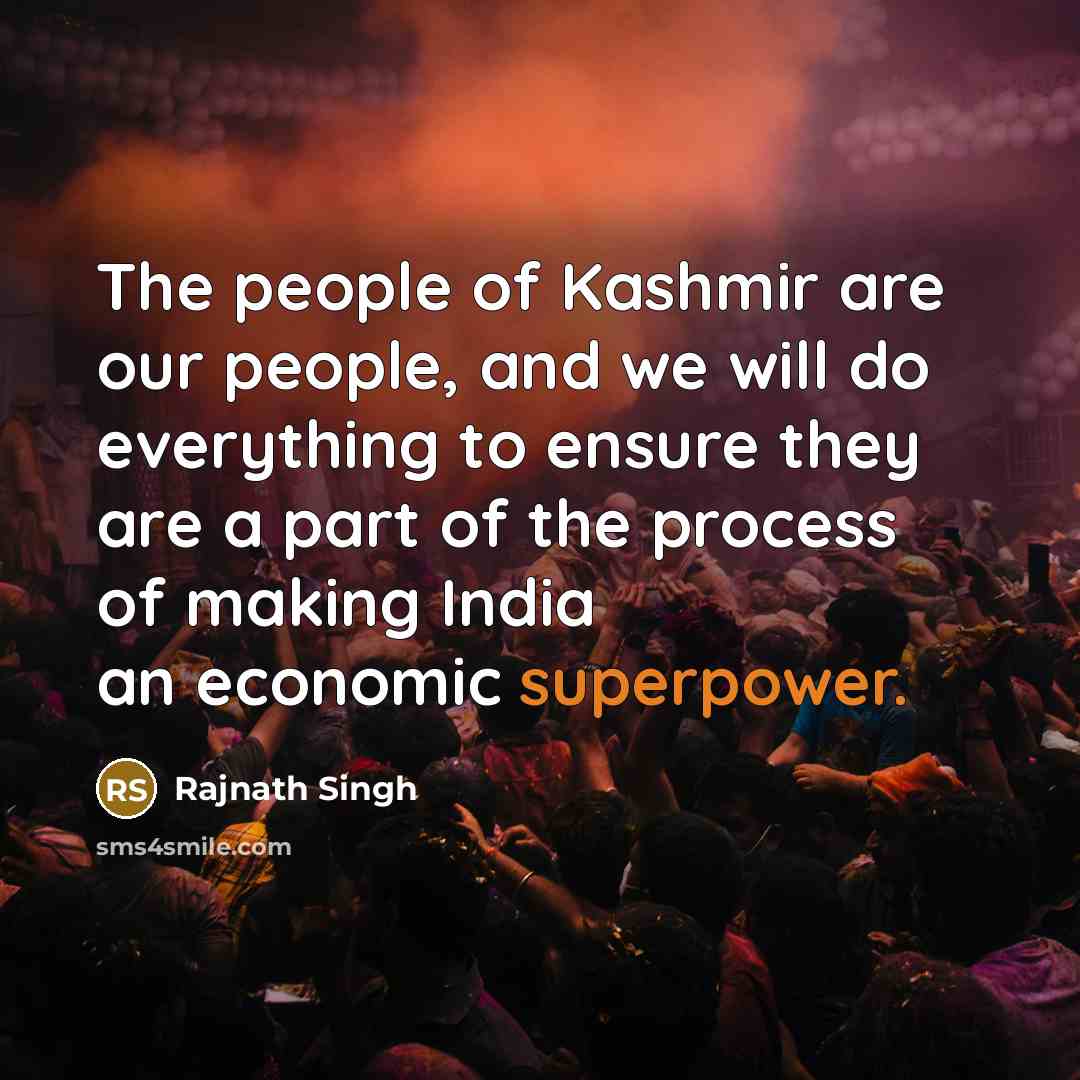 “The people of Kashmir are our people, and we will…” quote by Rajnath Singh