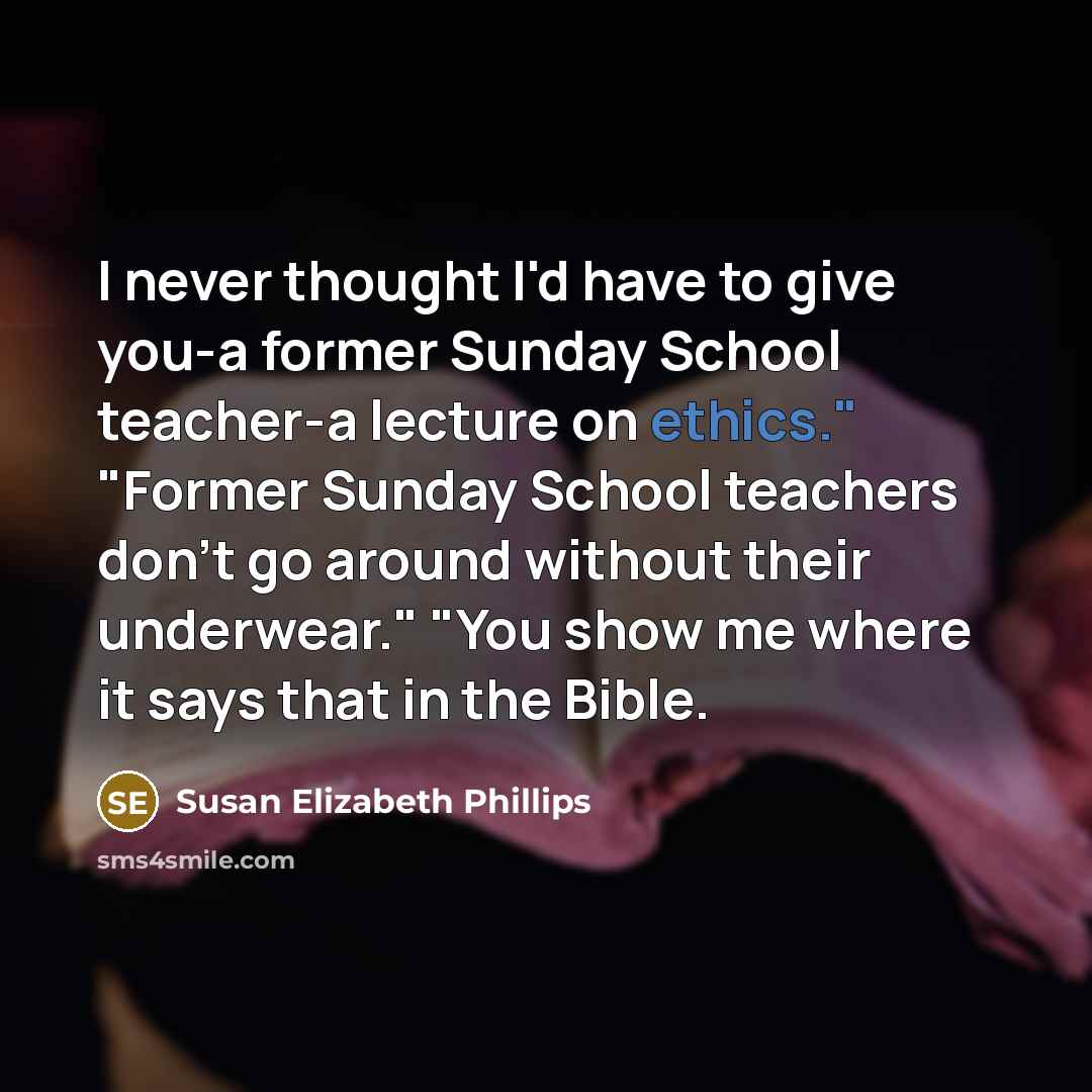 “I never thought I'd have to give you-a former Sunday…” quote by Susan Elizabeth Phillips