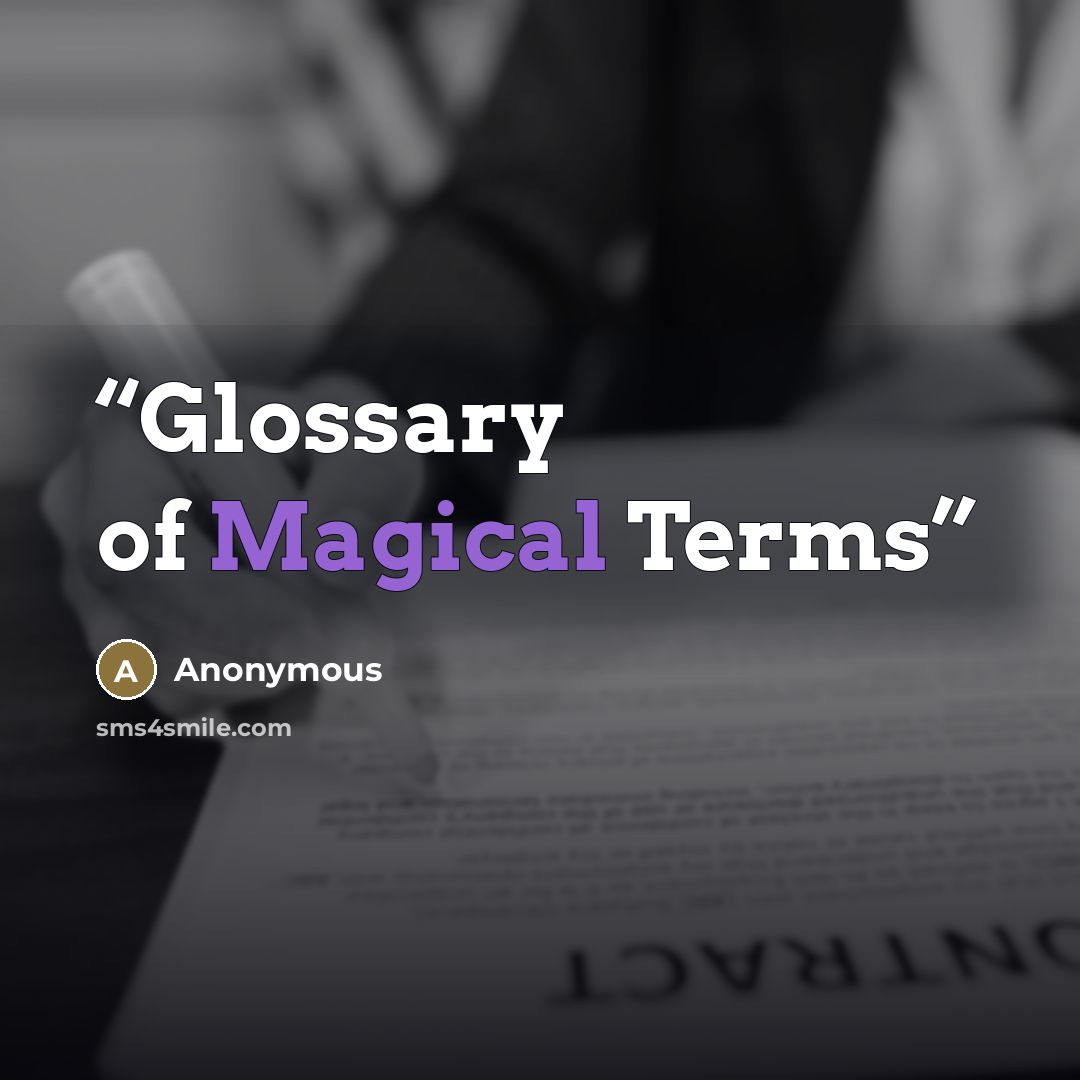 “Glossary of Magical Terms” quote by Anonymous