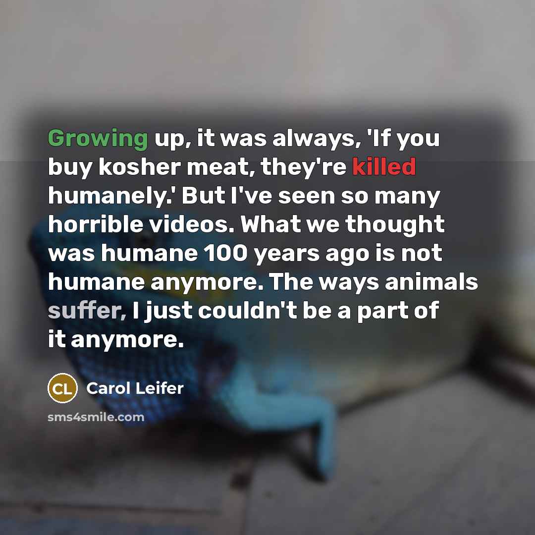 “Growing up, it was always, 'If you buy kosher meat,…” quote by Carol Leifer