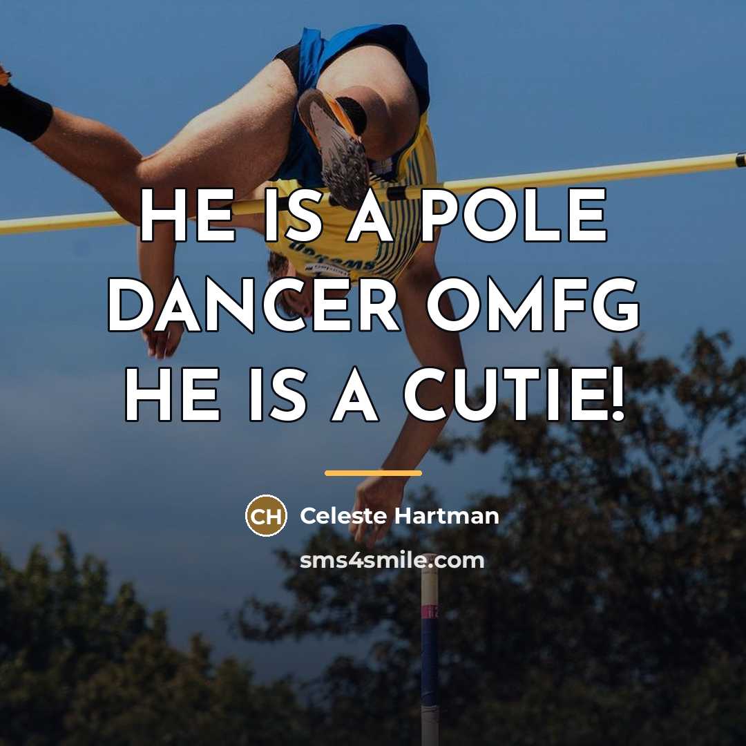 “HE IS A POLE DANCER OMFG HE IS A CUTIE!…” quote by Celeste Hartman