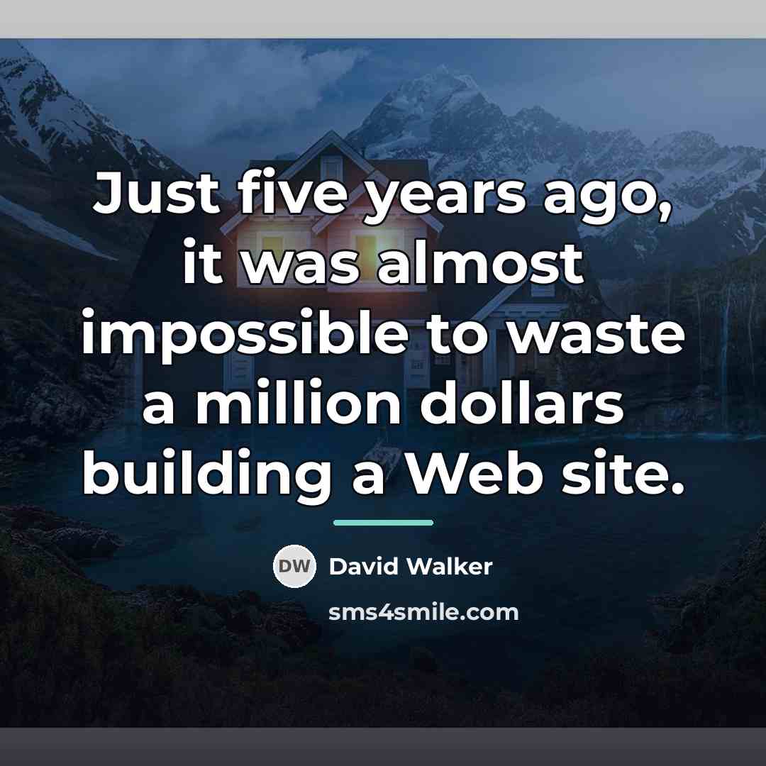 “Just five years ago, it was almost impossible to waste…” quote by David Walker