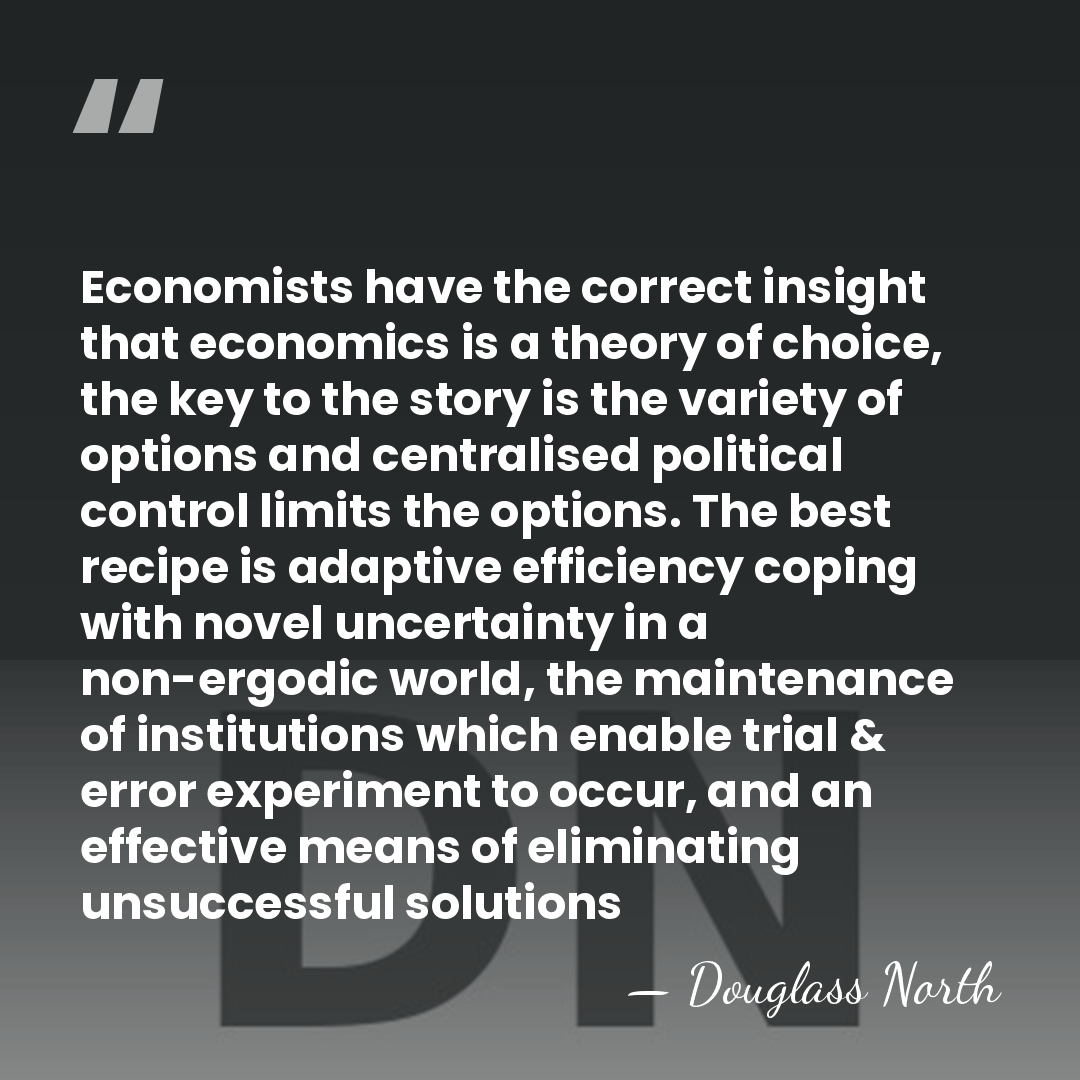 Economists have the correct insight that economics is a theory of choice,&hellip; - Douglass North