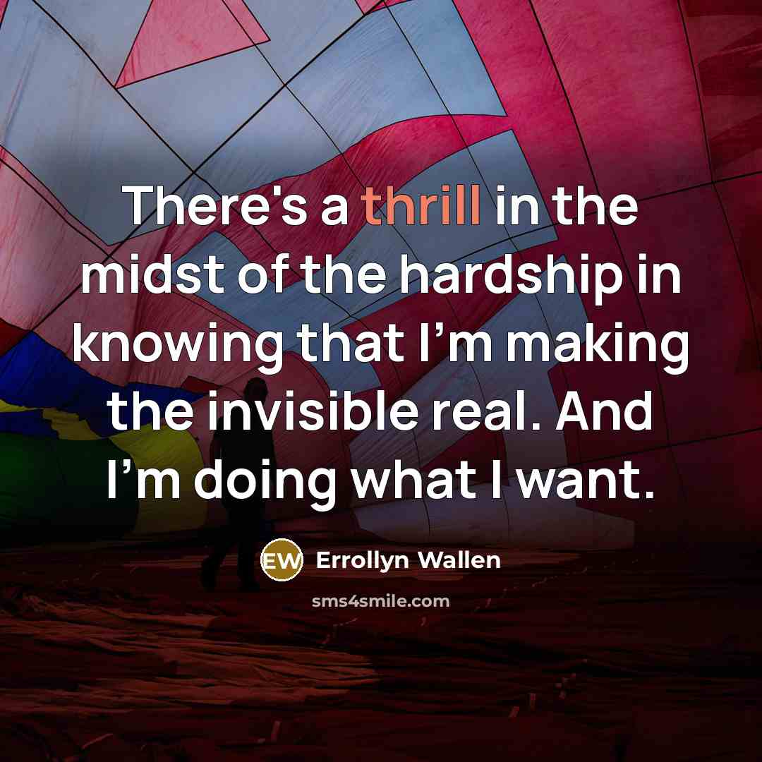 “There's a thrill in the midst of the hardship in…” quote by Errollyn Wallen