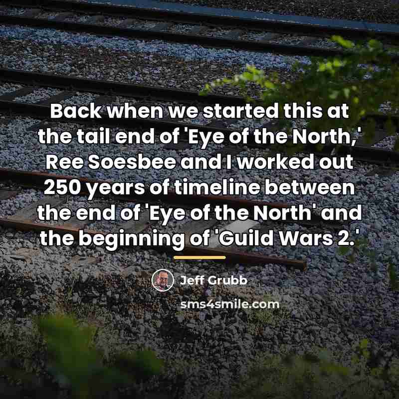 “Back when we started this at the tail end of…” quote by Jeff Grubb