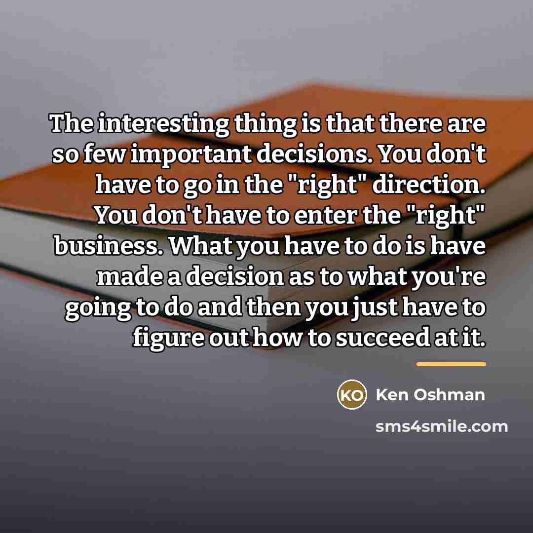 “The interesting thing is that there are so few important…” quote by Ken Oshman