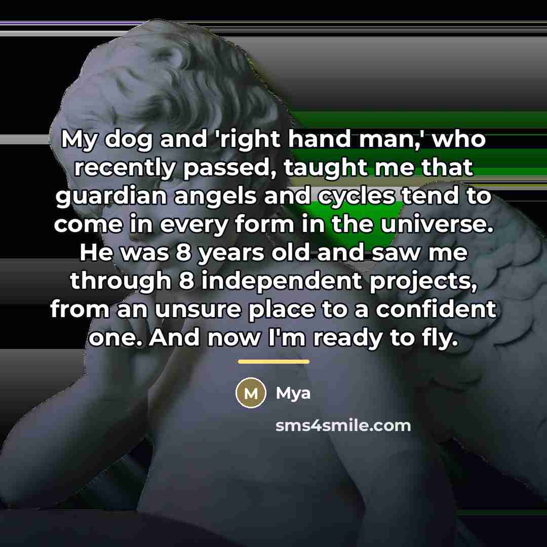 “My dog and 'right hand man,' who recently passed, taught…” quote by Mya