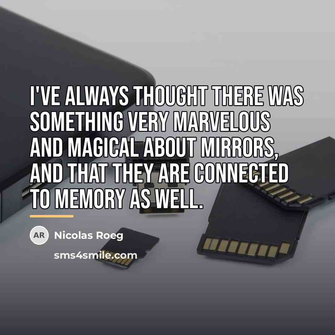 “I've always thought there was something very marvelous and magical…” quote by Nicolas Roeg