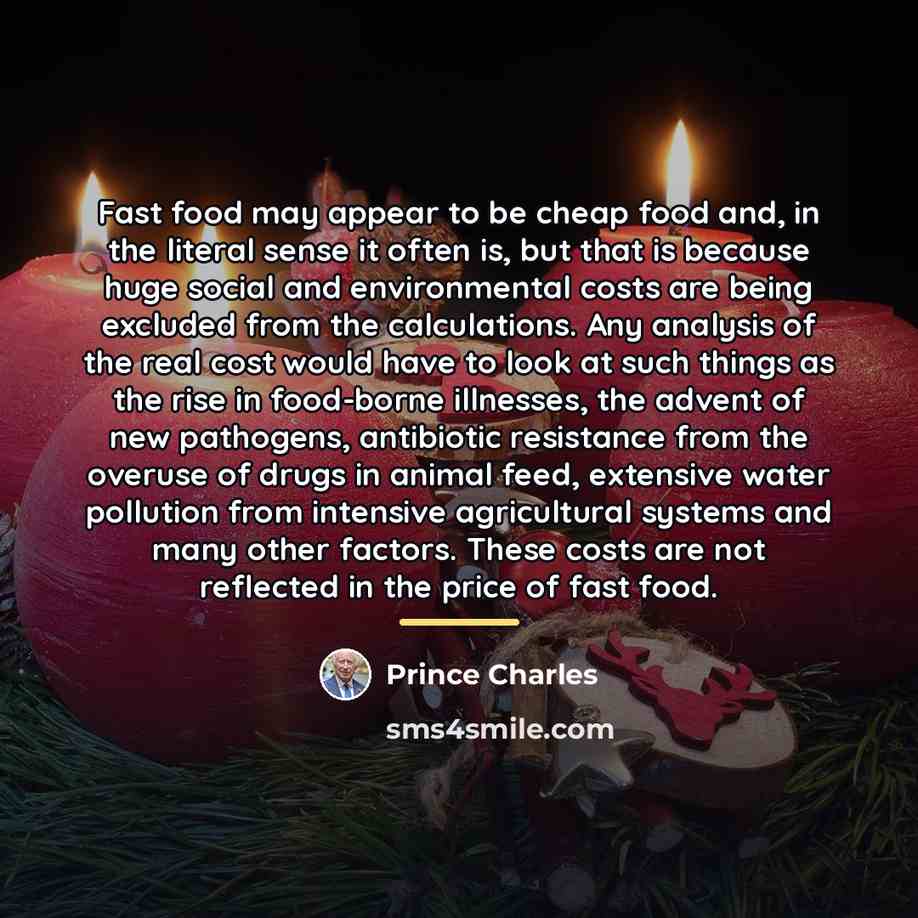 “Fast food may appear to be cheap food and, in…” quote by Prince Charles