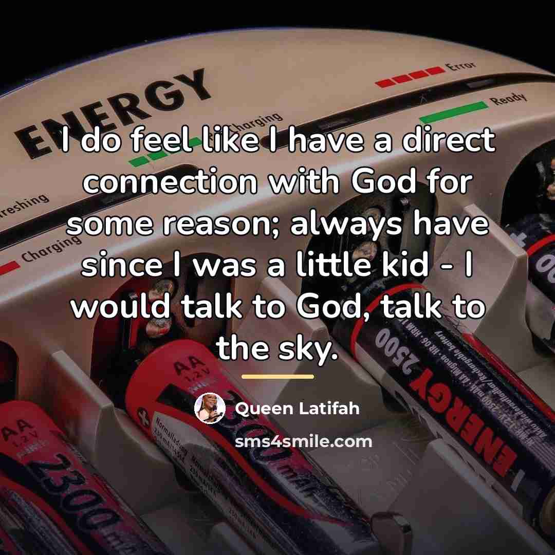 “I do feel like I have a direct connection with…” quote by Queen Latifah