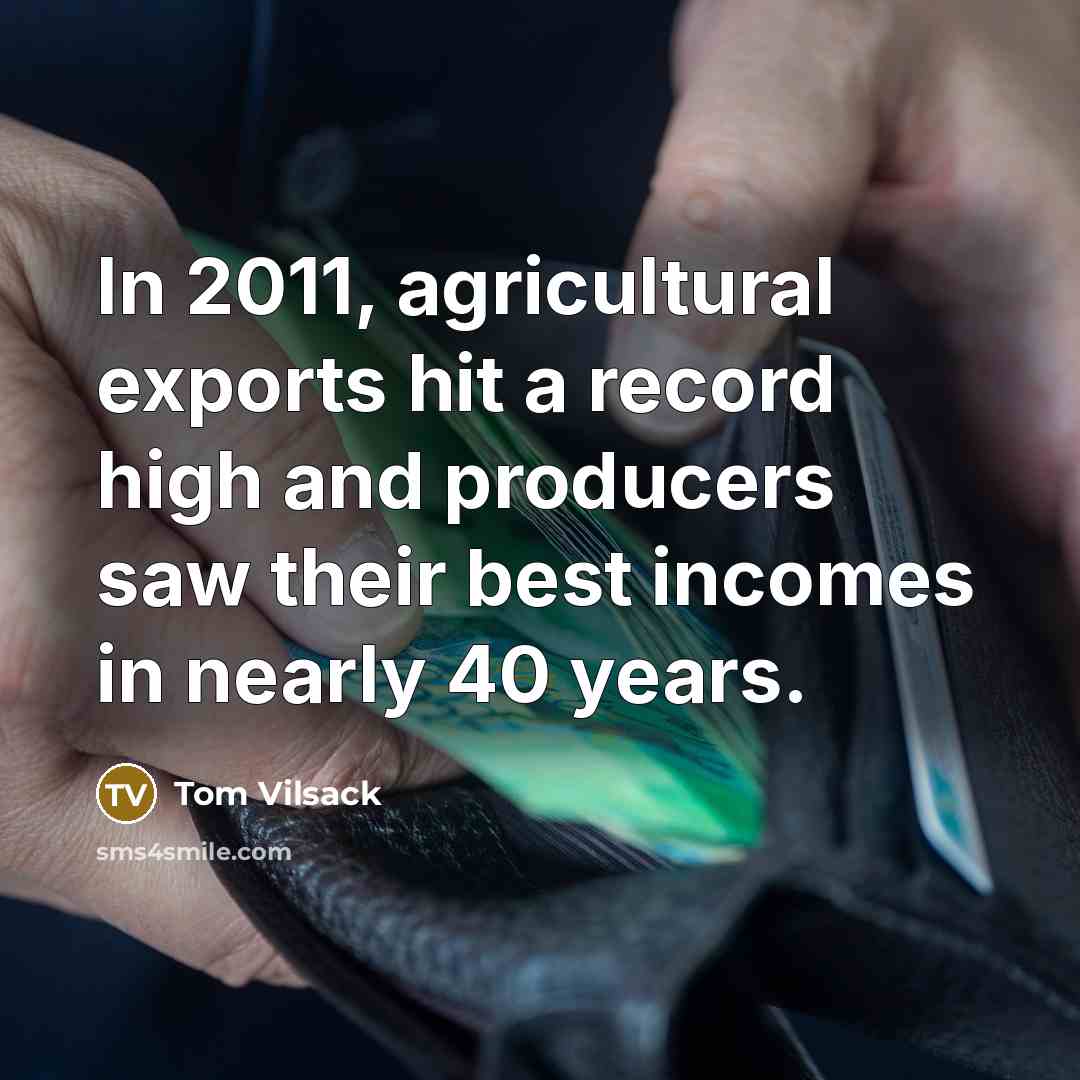 “In 2011, agricultural exports hit a record high and producers…” quote by Tom Vilsack