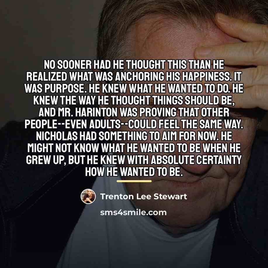 “No sooner had he thought this than he realized what…” quote by Trenton Lee Stewart