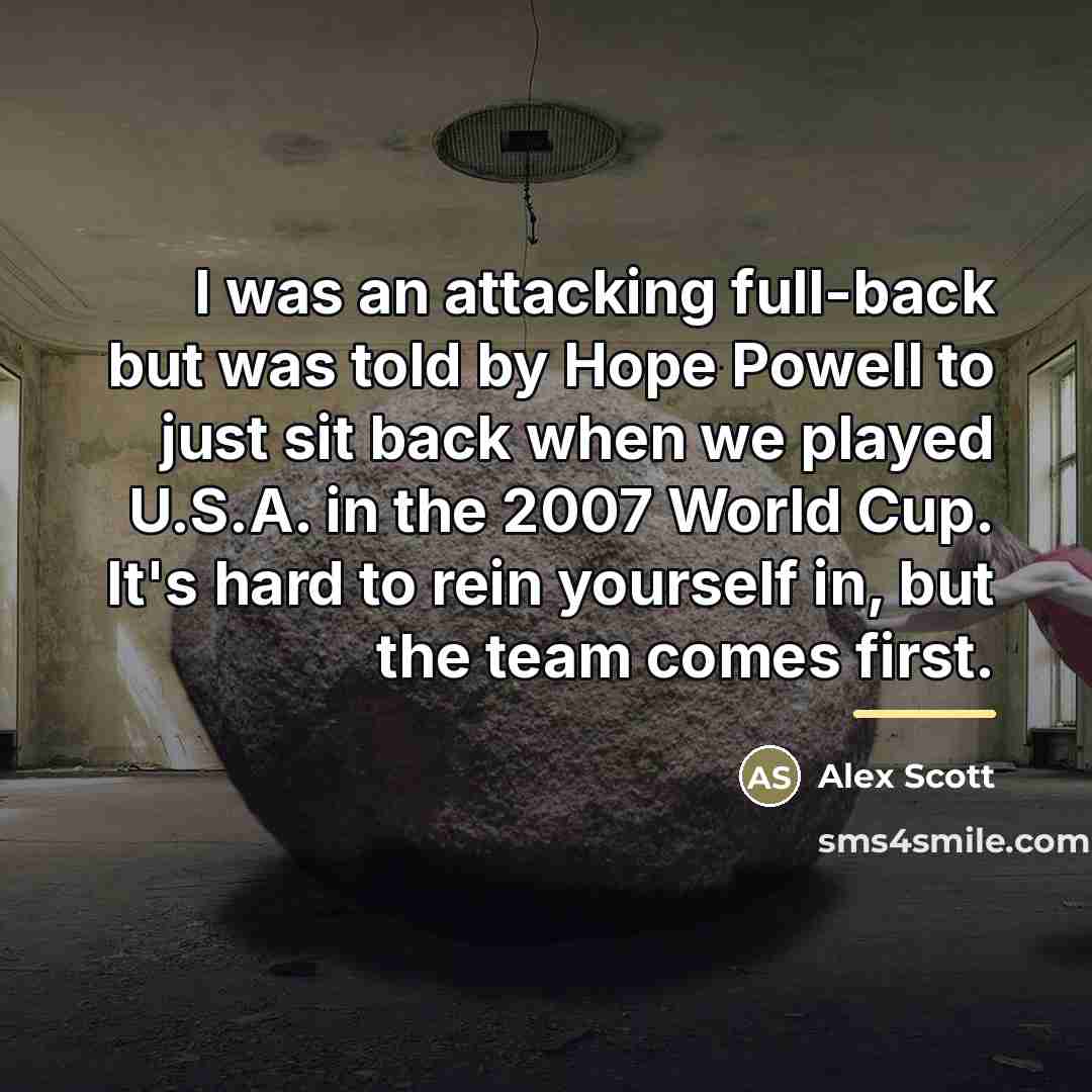 “I was an attacking full-back but was told by Hope…” quote by Alex Scott