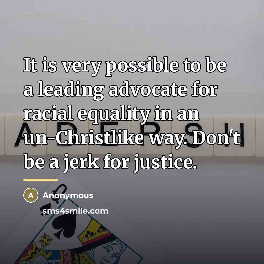 “It is very possible to be a leading advocate for…” quote by Anonymous