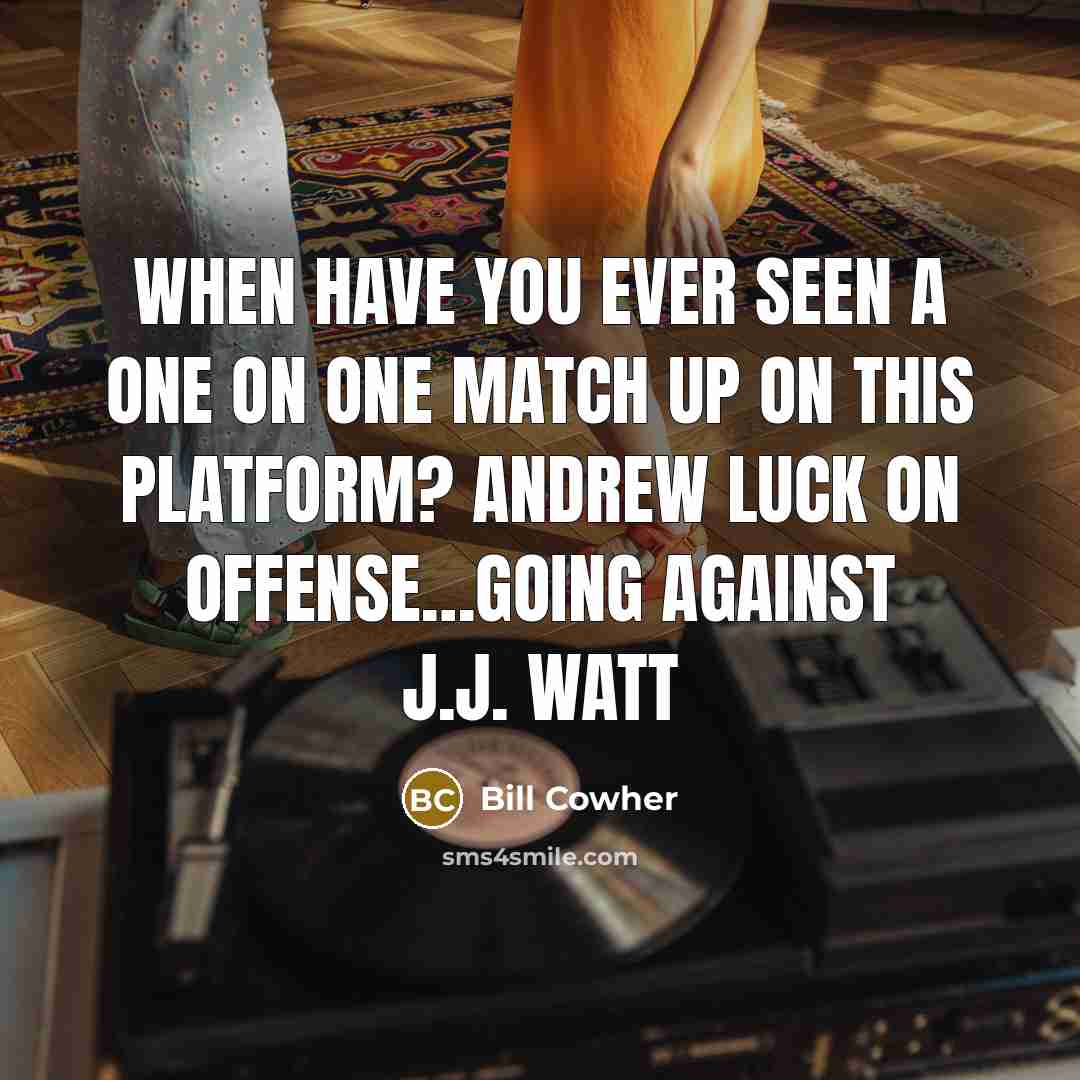 “When have you ever seen a one on one match…” quote by Bill Cowher