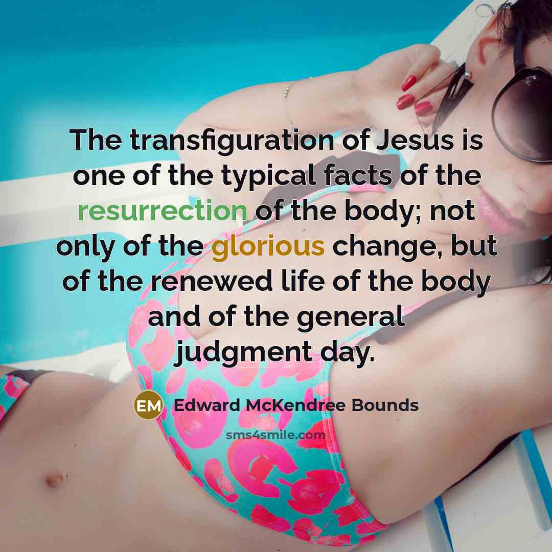 “The transfiguration of Jesus is one of the typical facts…” quote by Edward McKendree Bounds