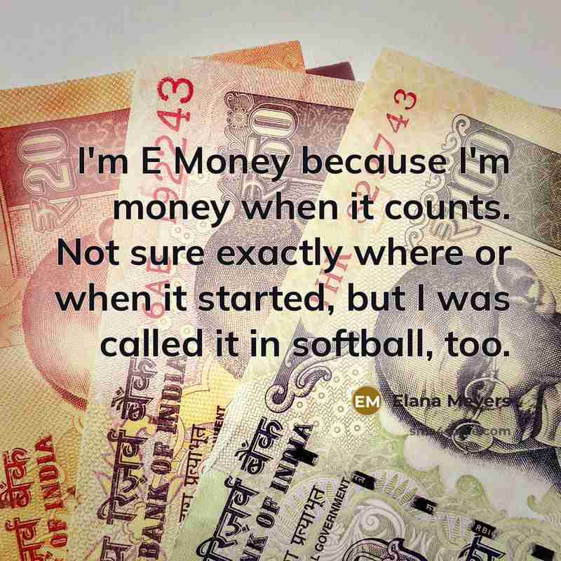 “I'm E Money because I'm money when it counts. Not…” quote by Elana Meyers