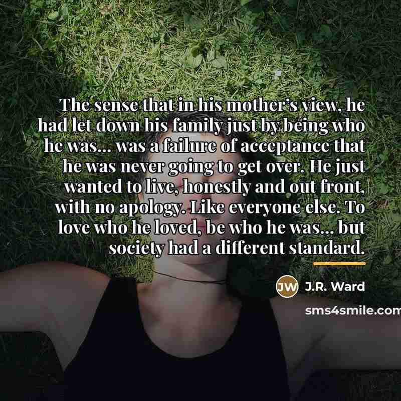 “The sense that in his mother’s view, he had let…” quote by J.R. Ward