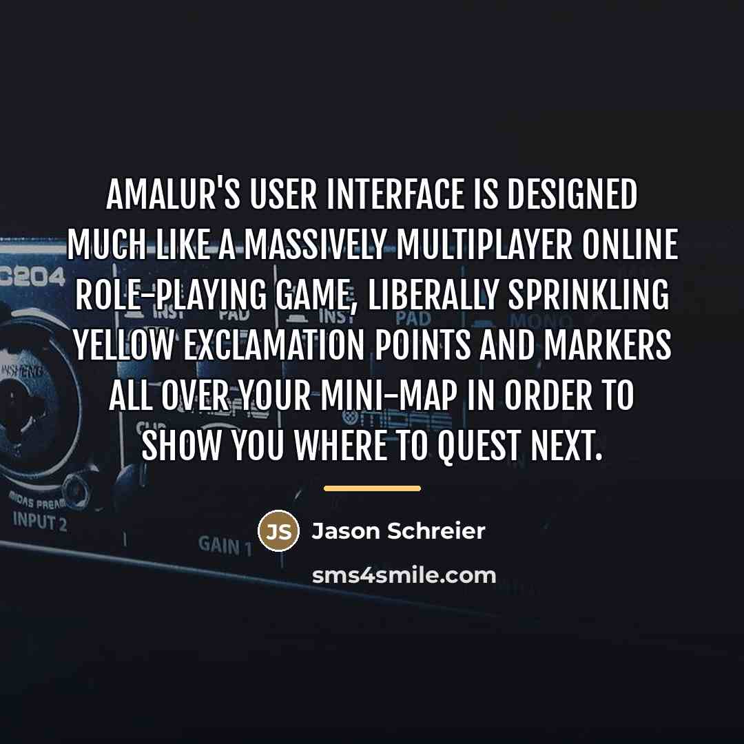 “Amalur's user interface is designed much like a massively multiplayer…” quote by Jason Schreier