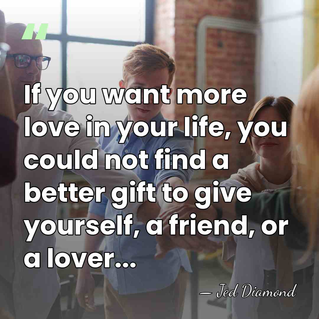 If you want more love in your life, you could not find&hellip; - Jed Diamond