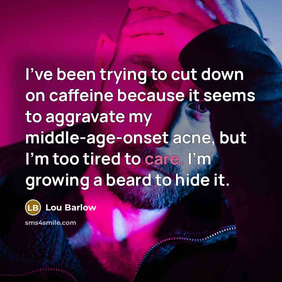 “I've been trying to cut down on caffeine because it…” quote by Lou Barlow