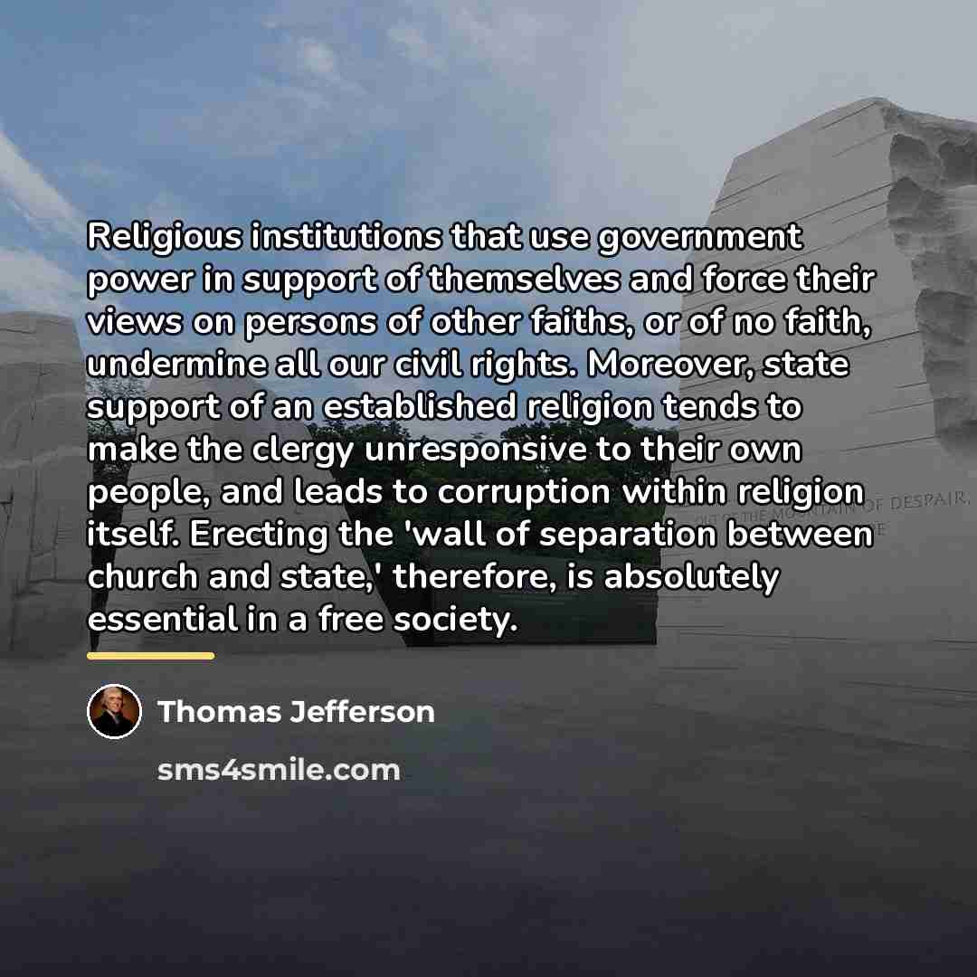 “Religious institutions that use government power in support of themselves…” quote by Thomas Jefferson