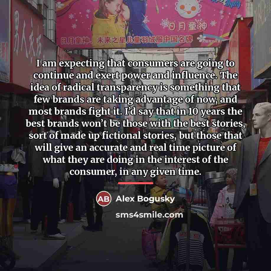 “I am expecting that consumers are going to continue and…” quote by Alex Bogusky