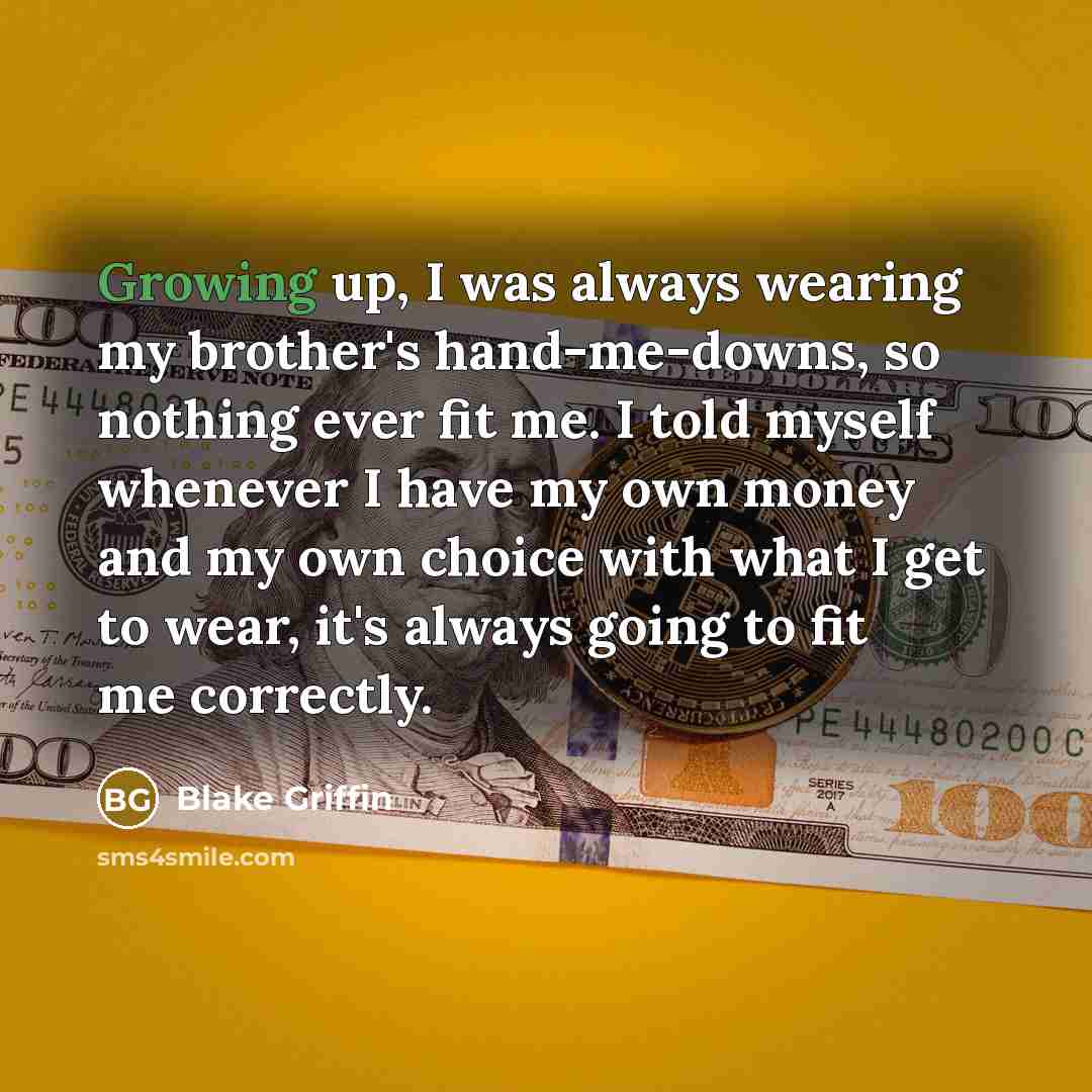 “Growing up, I was always wearing my brother's hand-me-downs, so…” quote by Blake Griffin