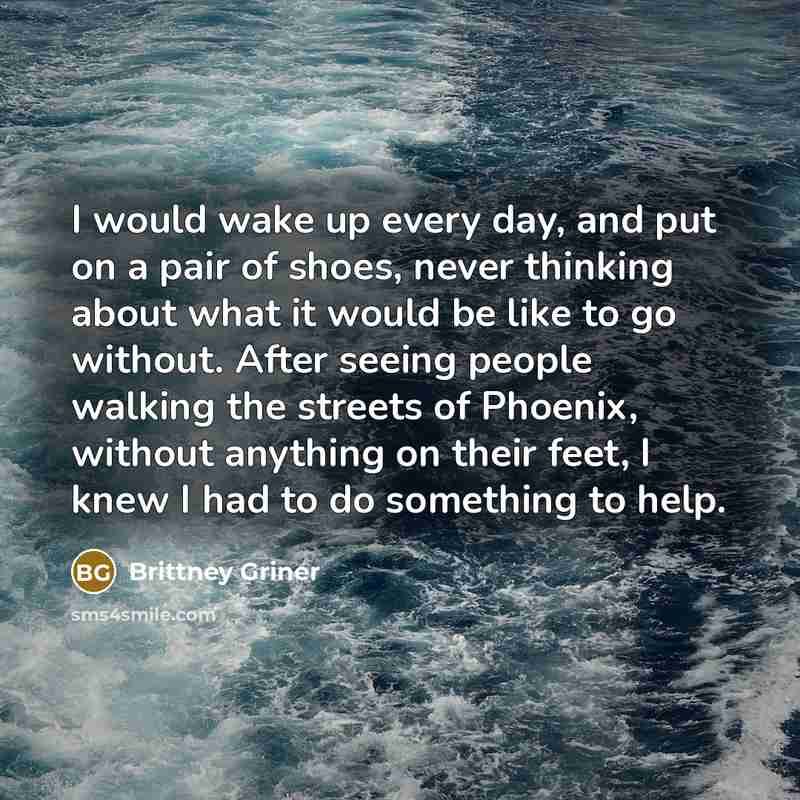 “I would wake up every day, and put on a…” quote by Brittney Griner