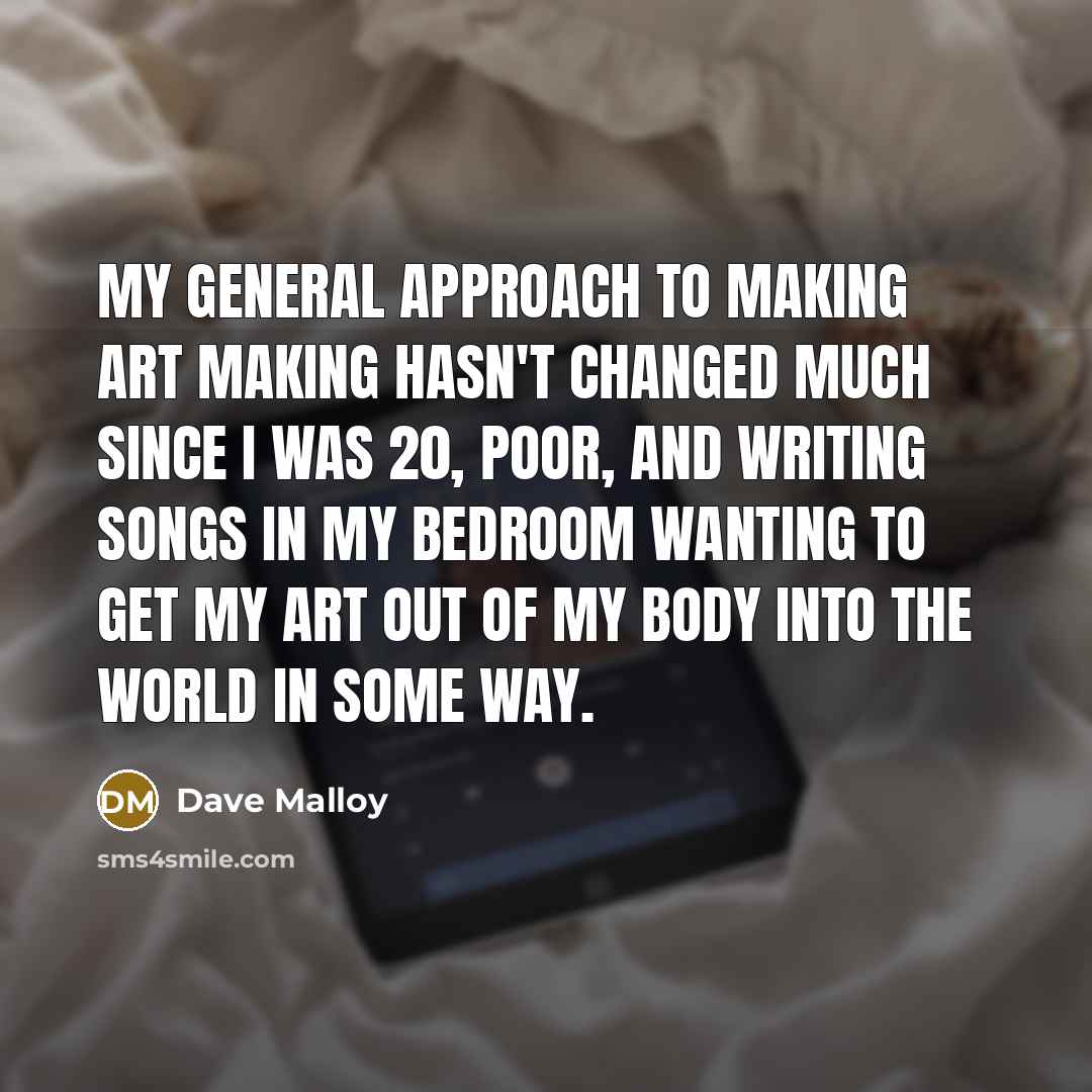 “My general approach to making art making hasn't changed much…” quote by Dave Malloy
