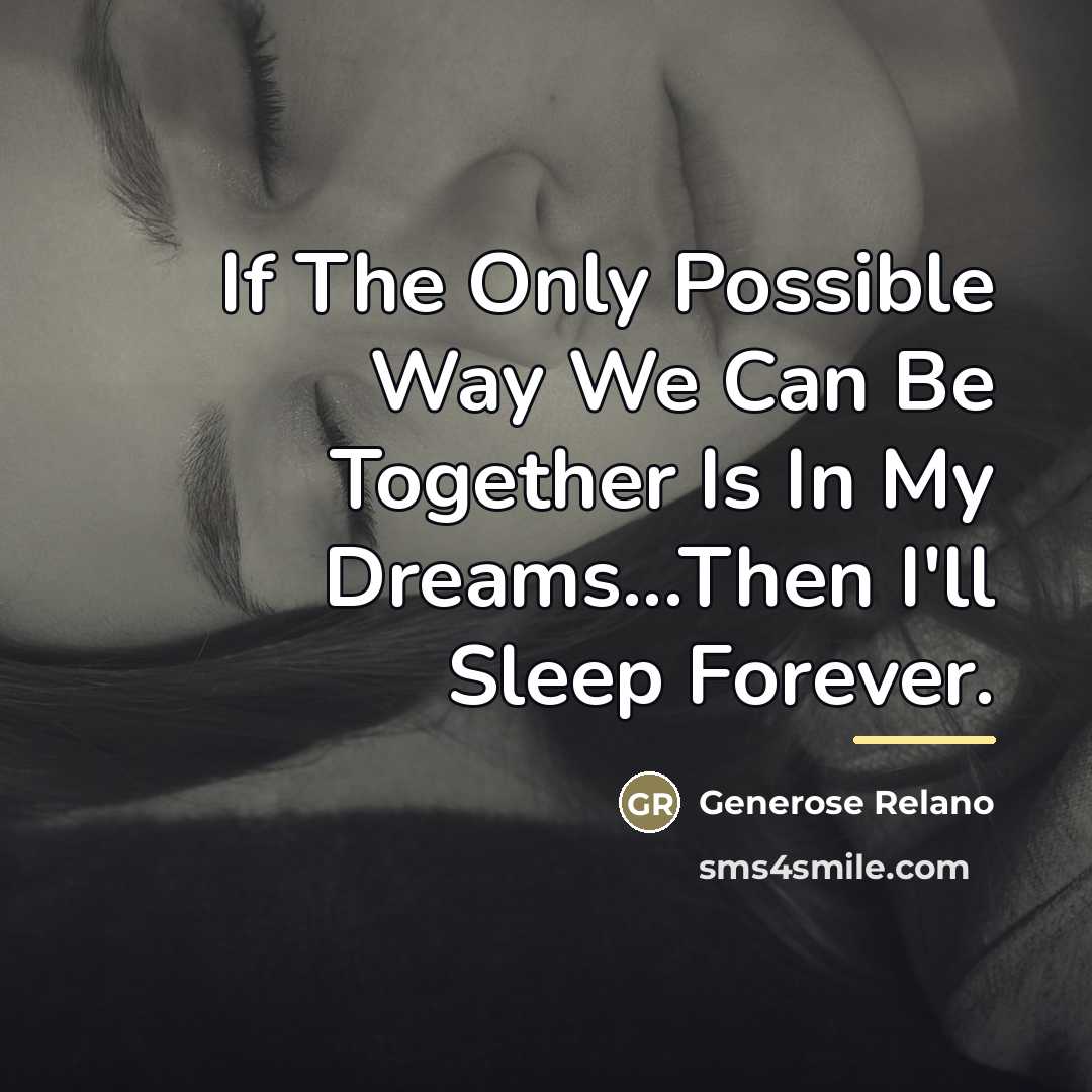 “If The Only Possible Way We Can Be Together Is…” quote by Generose Relano