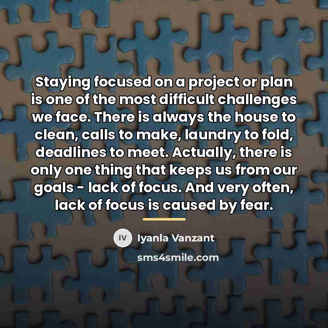 “Staying focused on a project or plan is one of…” quote by Iyanla Vanzant