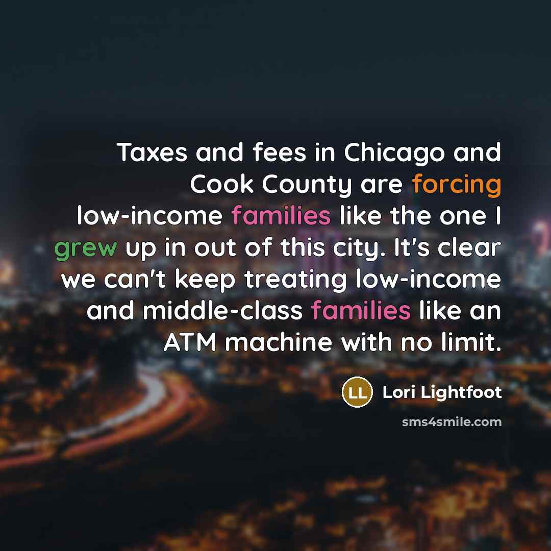 “Taxes and fees in Chicago and Cook County are forcing…” quote by Lori Lightfoot