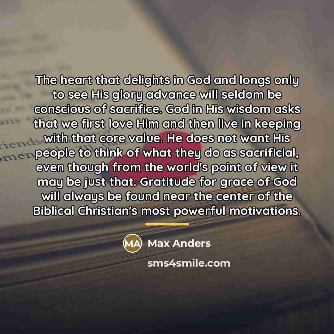 “The heart that delights in God and longs only to…” quote by Max Anders