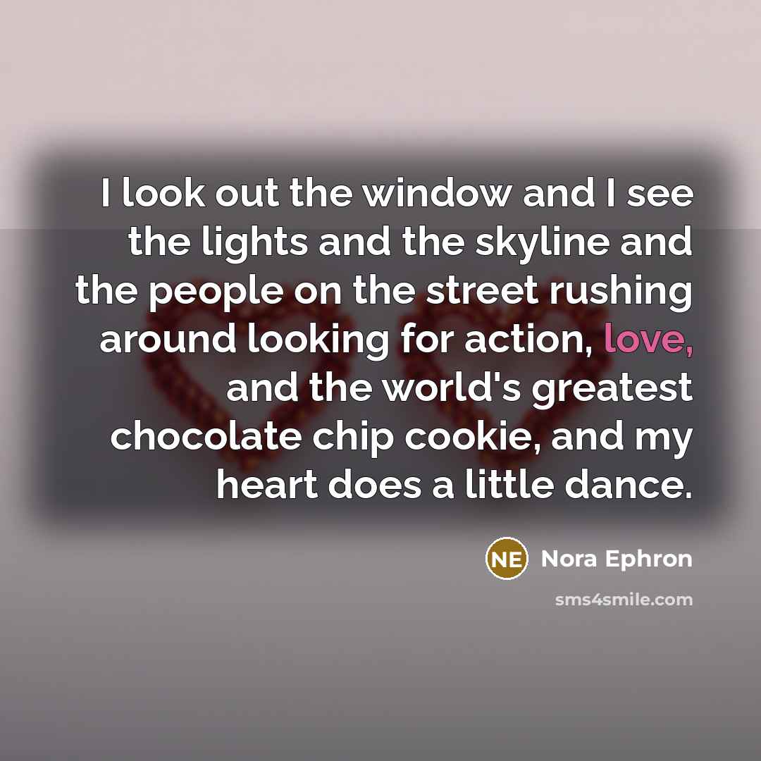 “I look out the window and I see the lights…” quote by Nora Ephron