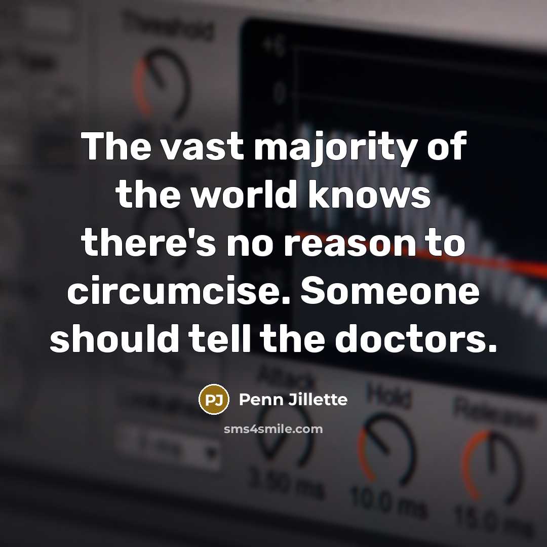 “The vast majority of the world knows there's no reason…” quote by Penn Jillette