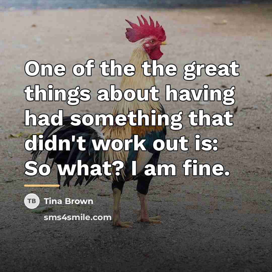 “One of the the great things about having had something…” quote by Tina Brown