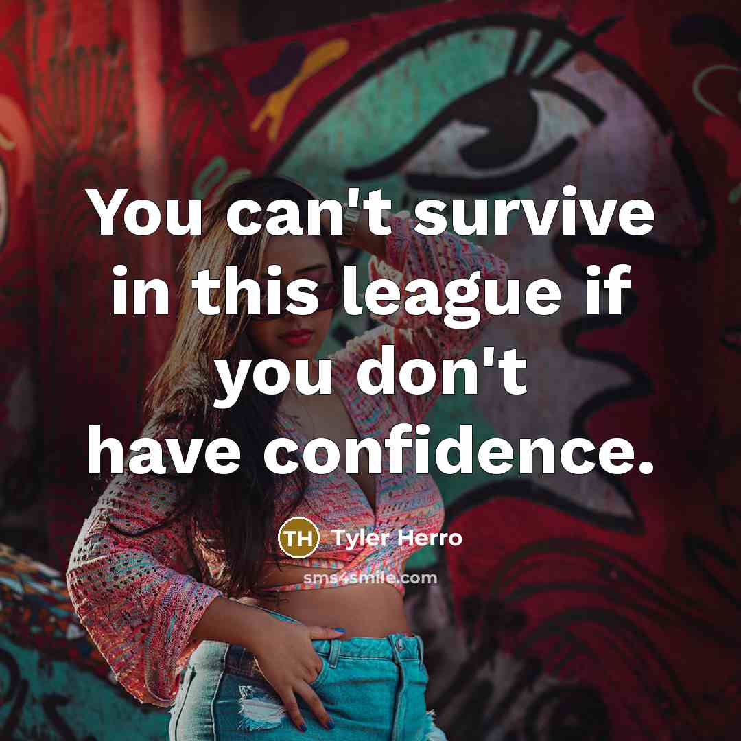 “You can't survive in this league if you don't have…” quote by Tyler Herro