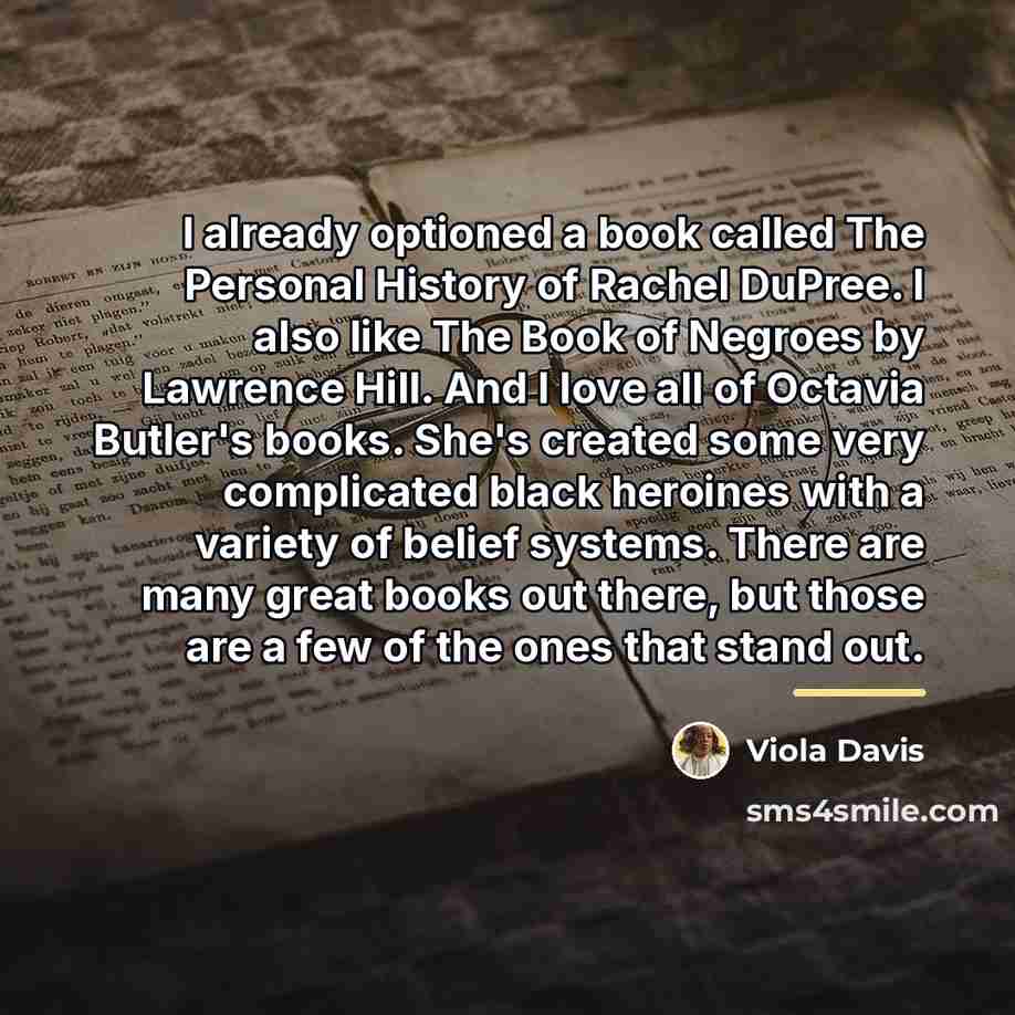 “I already optioned a book called The Personal History of…” quote by Viola Davis