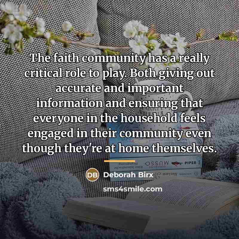 “The faith community has a really critical role to play.…” quote by Deborah Birx
