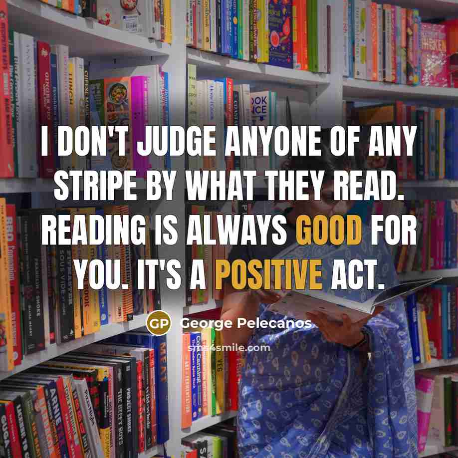 “I don't judge anyone of any stripe by what they…” quote by George Pelecanos