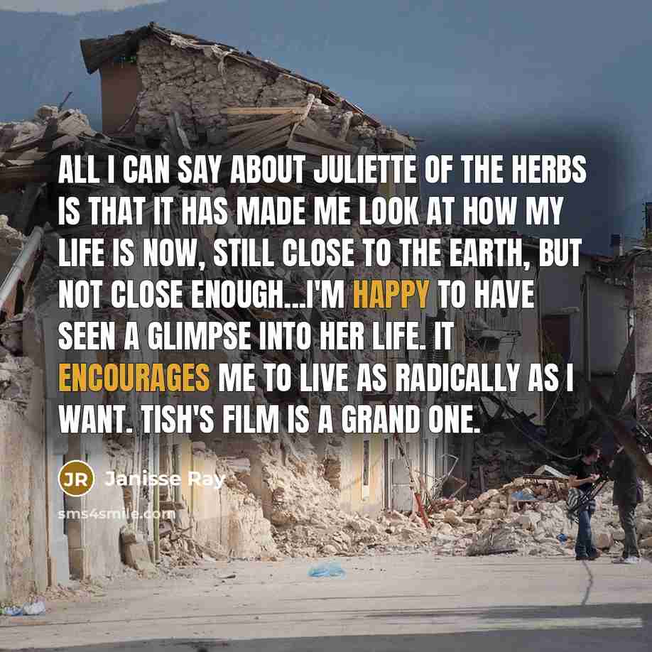 “All I can say about Juliette of the Herbs is…” quote by Janisse Ray