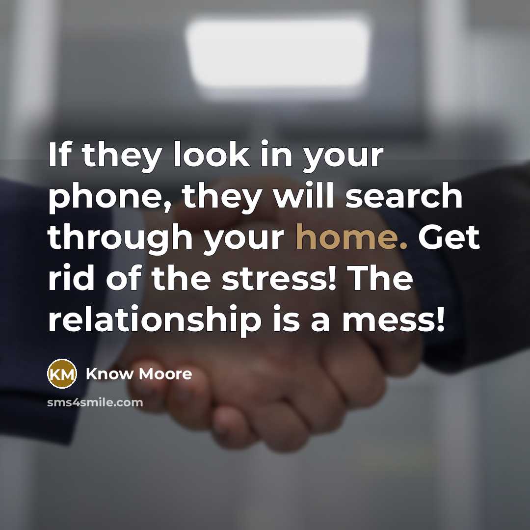 “If they look in your phone, they will search through…” quote by Know Moore