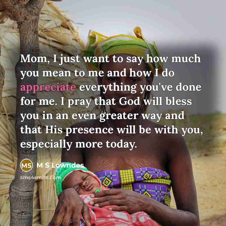 “Mom, I just want to say how much you mean…” quote by M S Lowndes