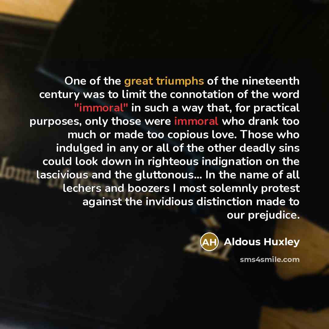 “One of the great triumphs of the nineteenth century was…” quote by Aldous Huxley