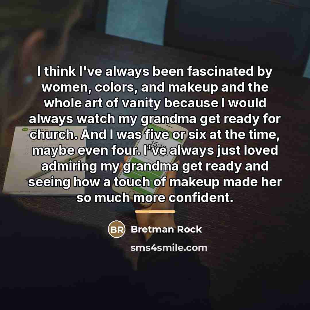 “I think I've always been fascinated by women, colors, and…” quote by Bretman Rock